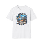 It's Called Fishing Not Catching T-Shirt