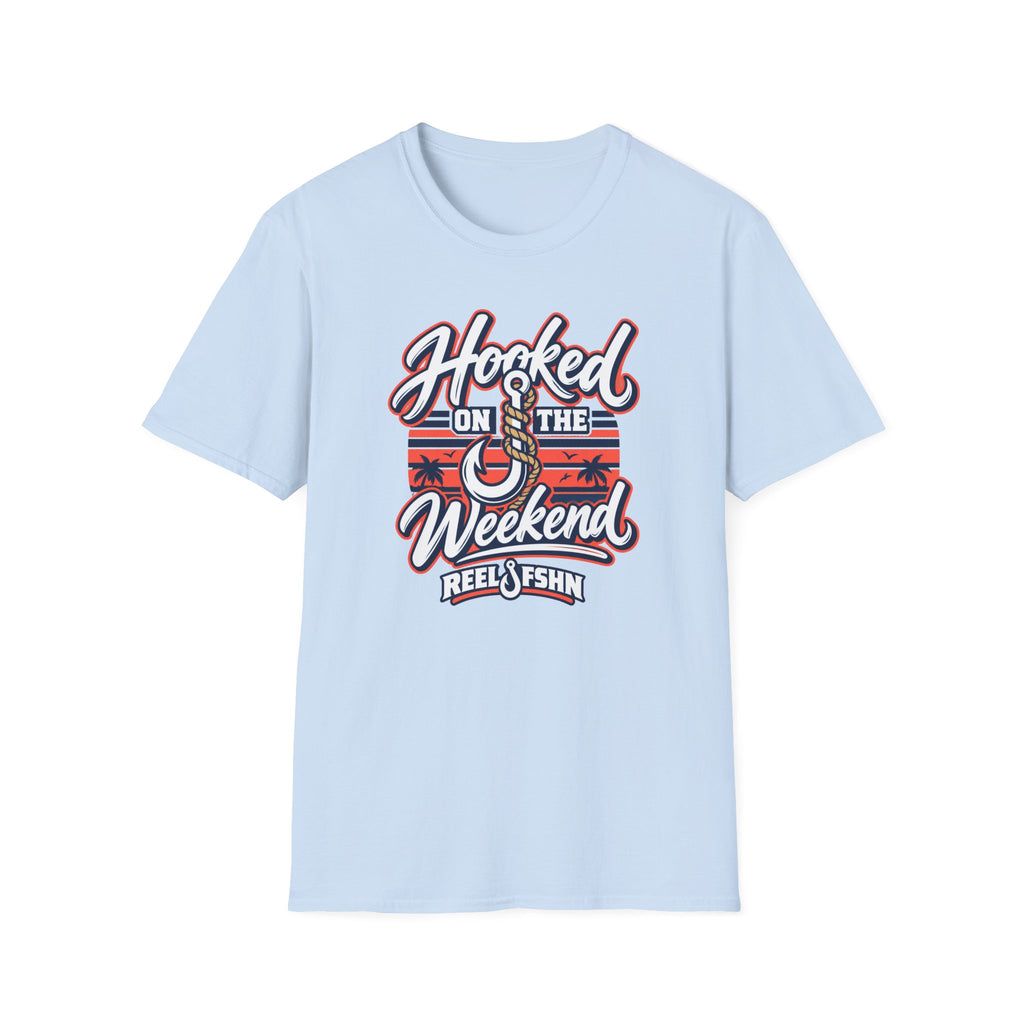 Hooked On The Weekend T-Shirt