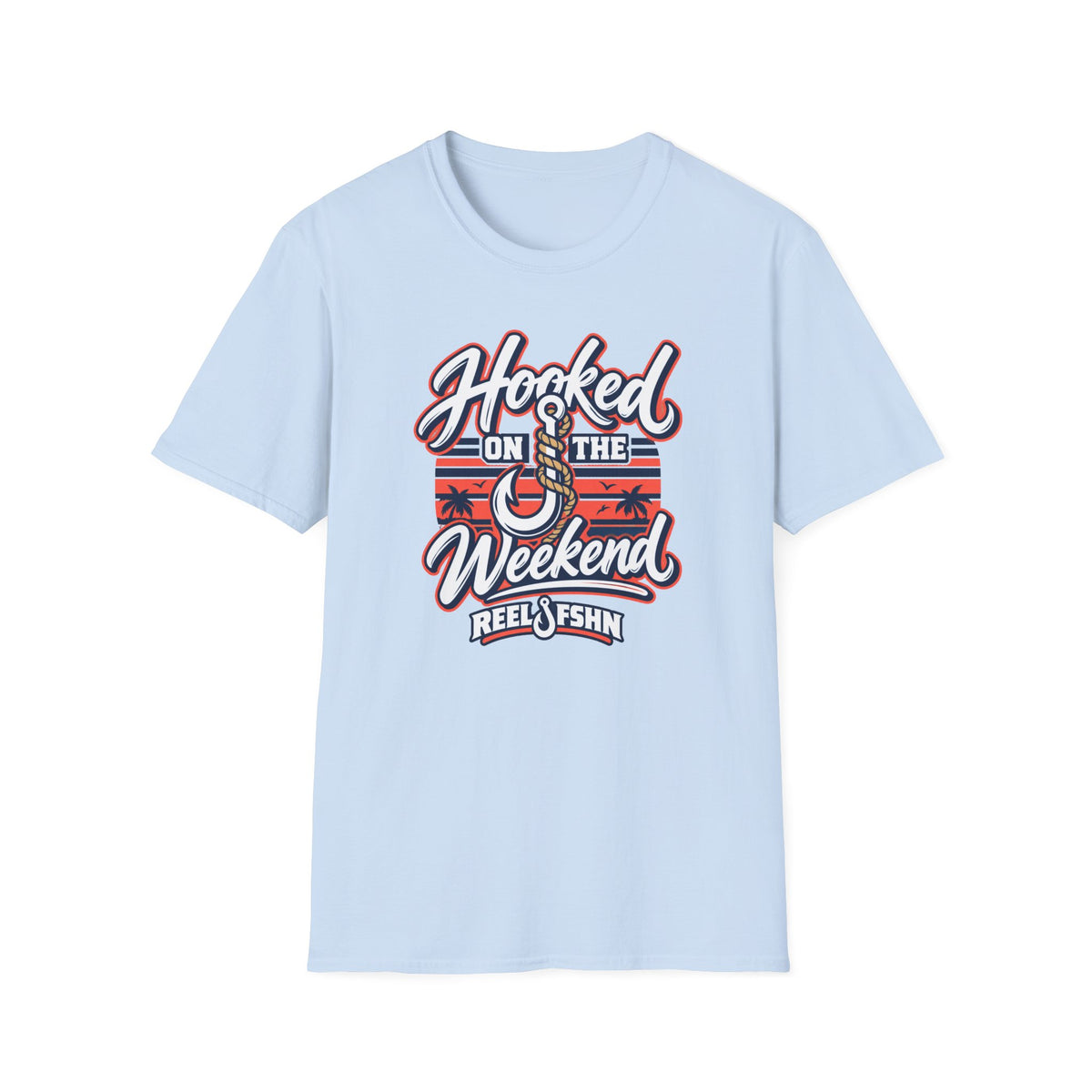 Hooked On The Weekend T-Shirt