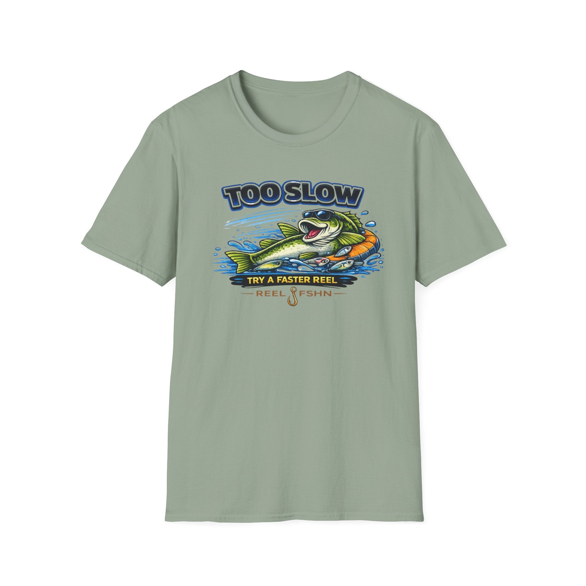 Too Slow Try A Faster Reel T-Shirt