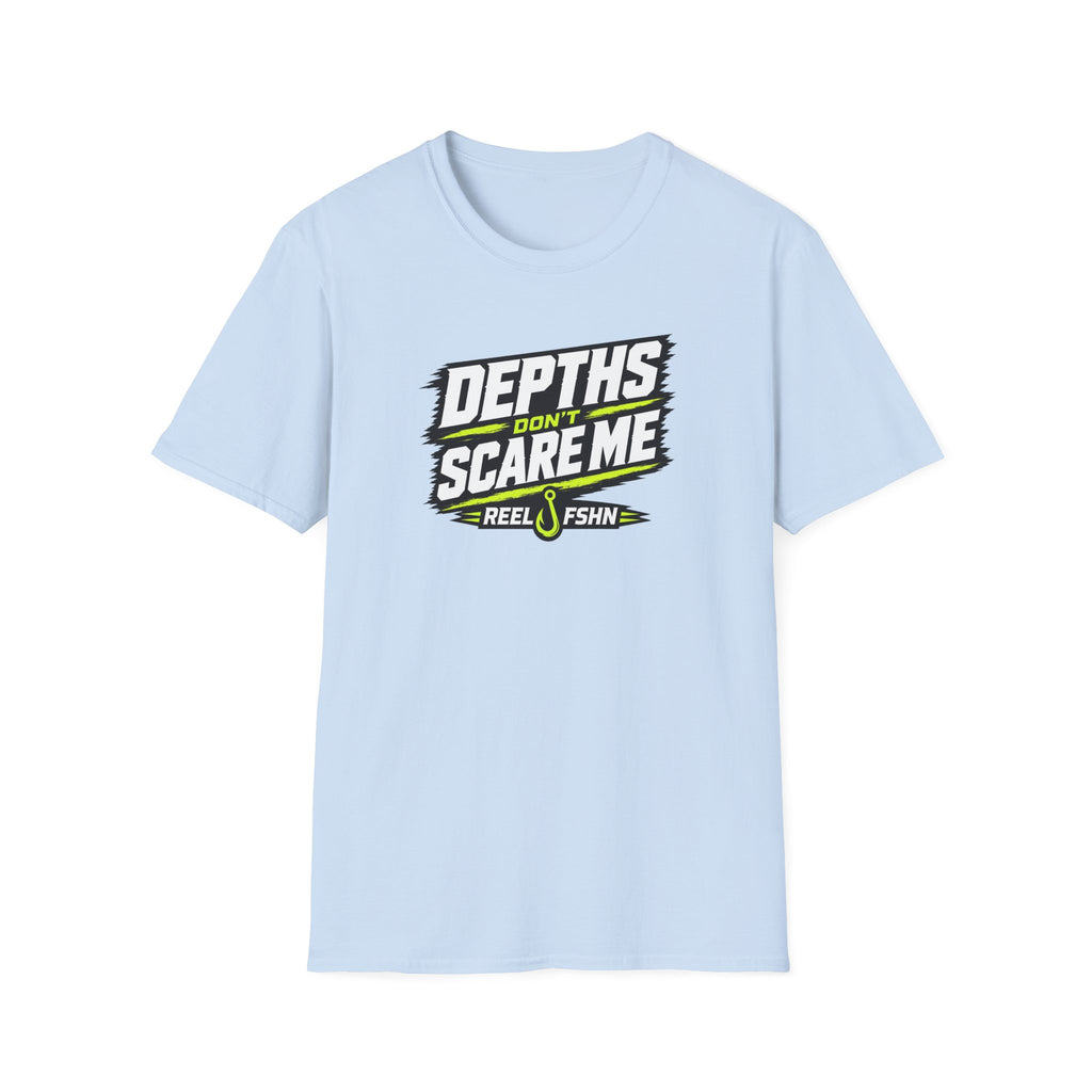 Depths Don't Scare Me T-Shirt
