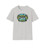 Life Is Better On The Boat T-Shirt