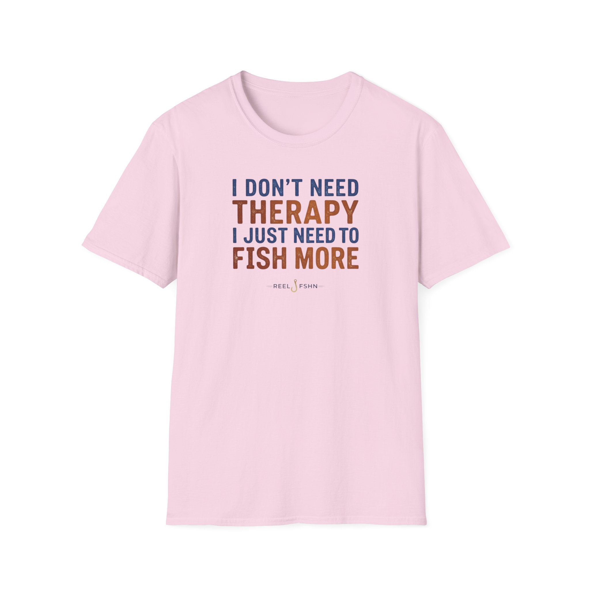 I Don't Need Therapy I Just Need To Fish More T-Shirt