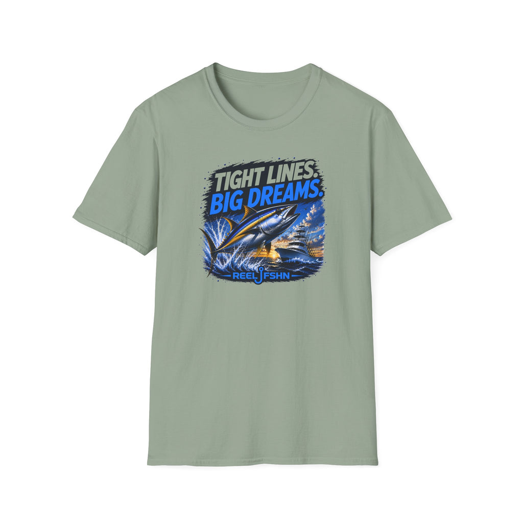 Tight Lines Big Dreams T-Shirt