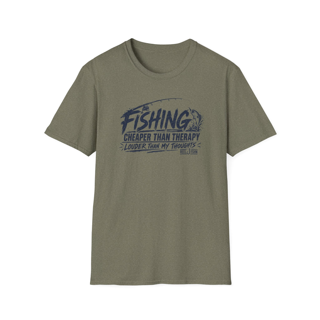 Fishing Cheaper Than Therapy Louder Than MY Thoughts T-Shirt