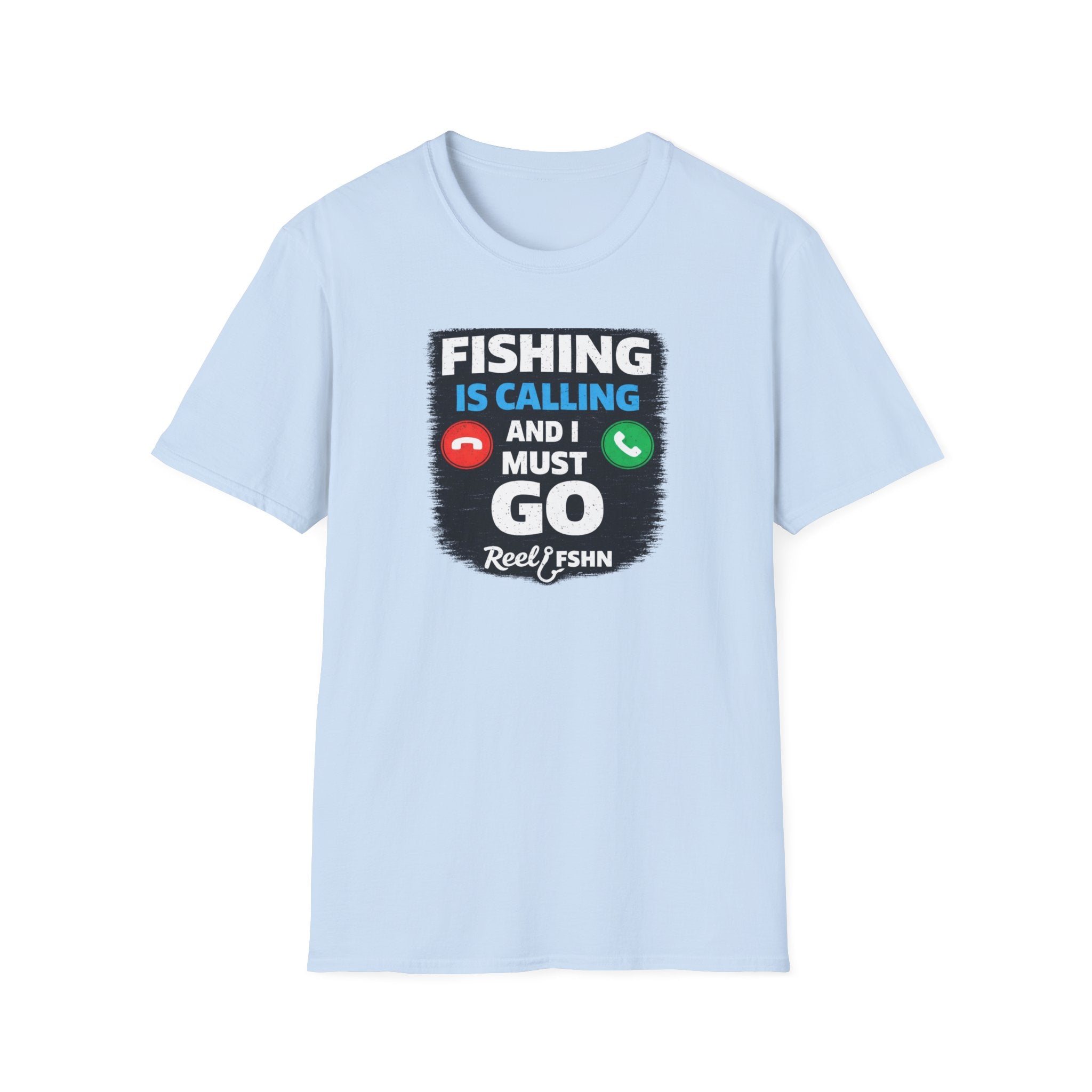 Fishing Is Calling And I Must Go T-Shirt
