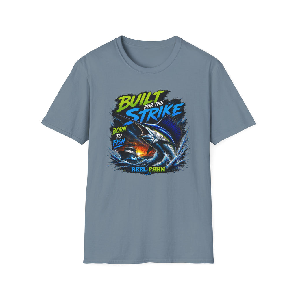 Built For The Strike Born To Fish T-Shirt