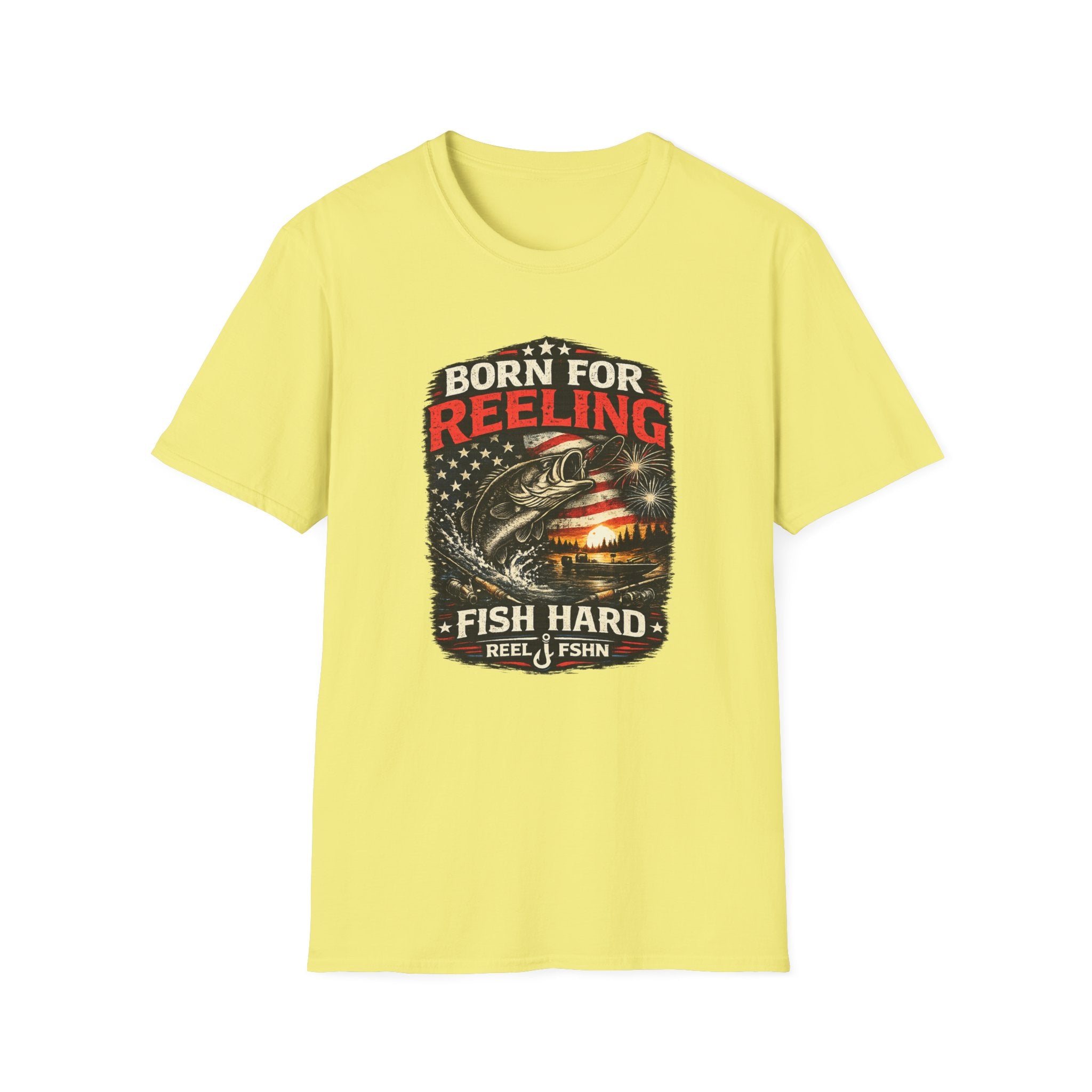 Born For REELING Fish Hard T-Shirt