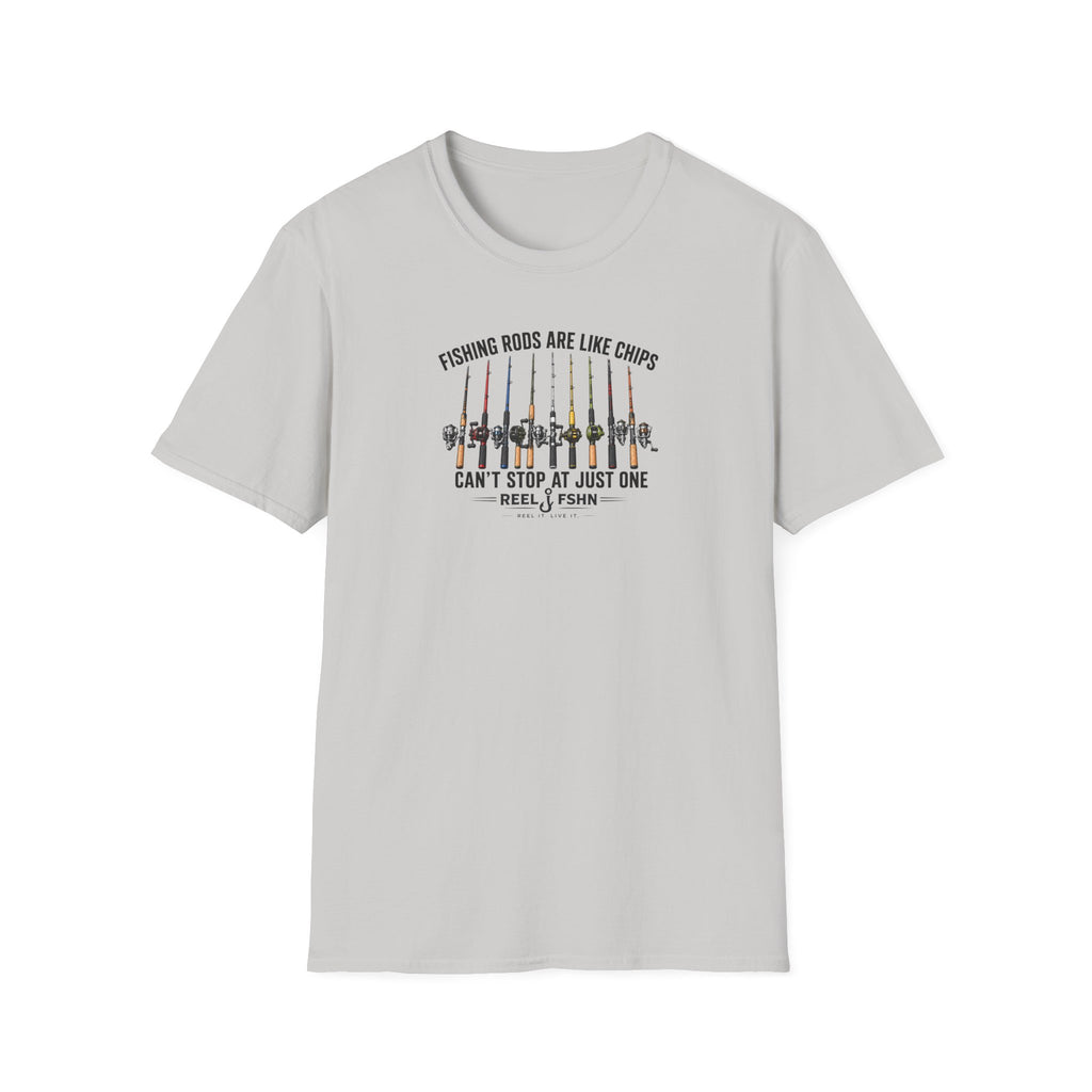 Fishing Rods Are Like Chips Can't Stop At One T-Shirt
