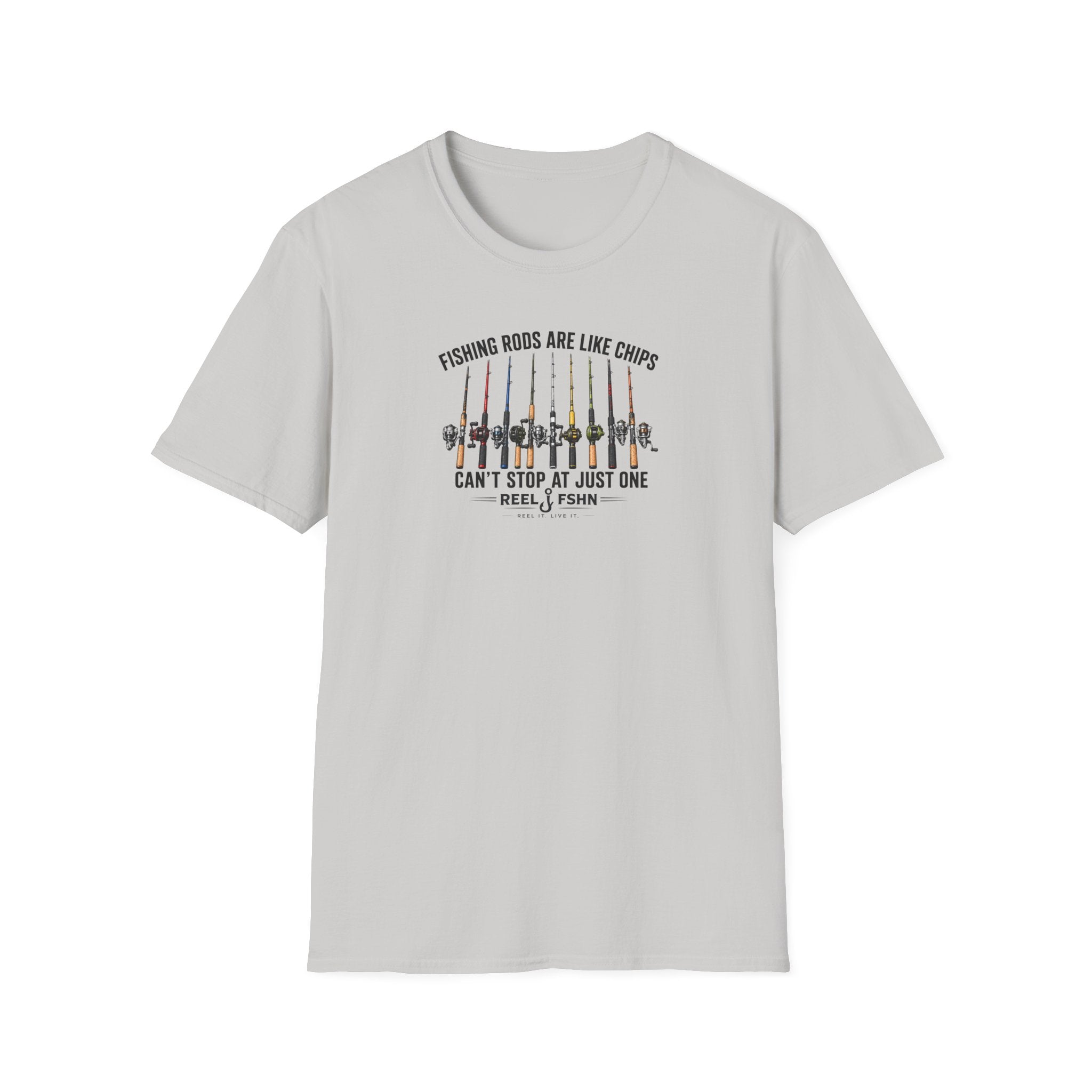 Fishing Rods Are Like Chips Can't Stop At One T-Shirt