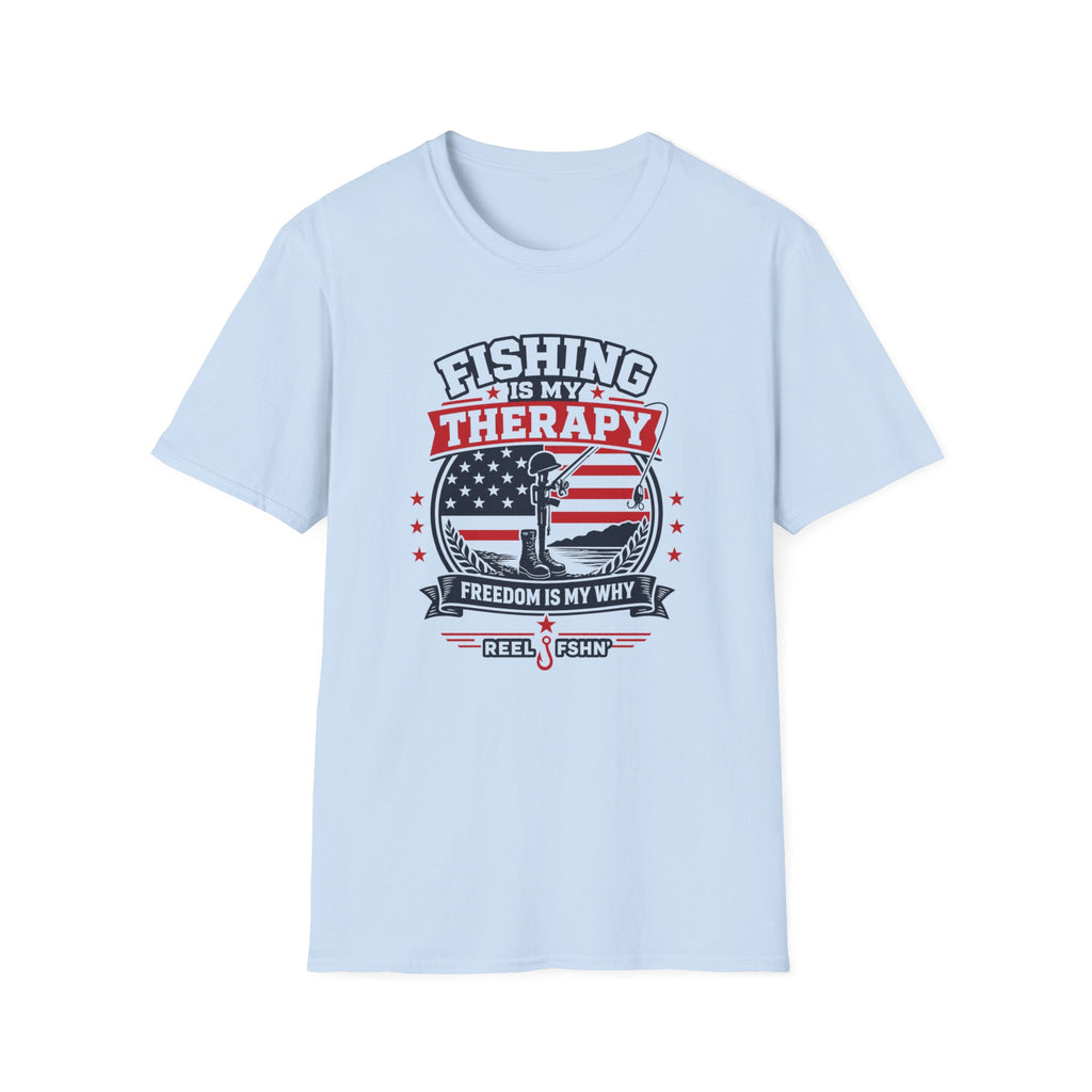 Fishing Is My Therapy Freedom Is My Why T-Shirt