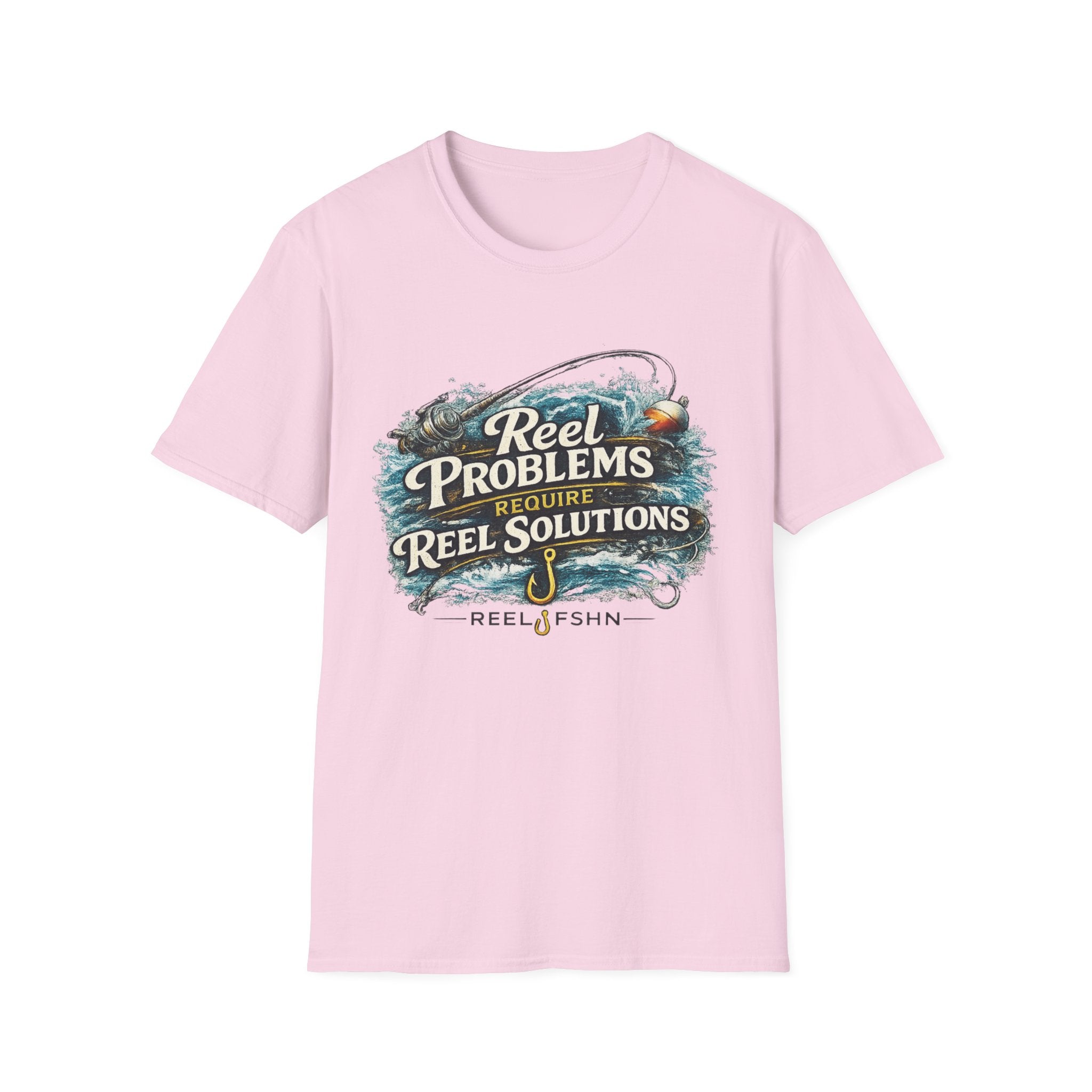 Reel Problems Require Reel Solutions T-Shirt