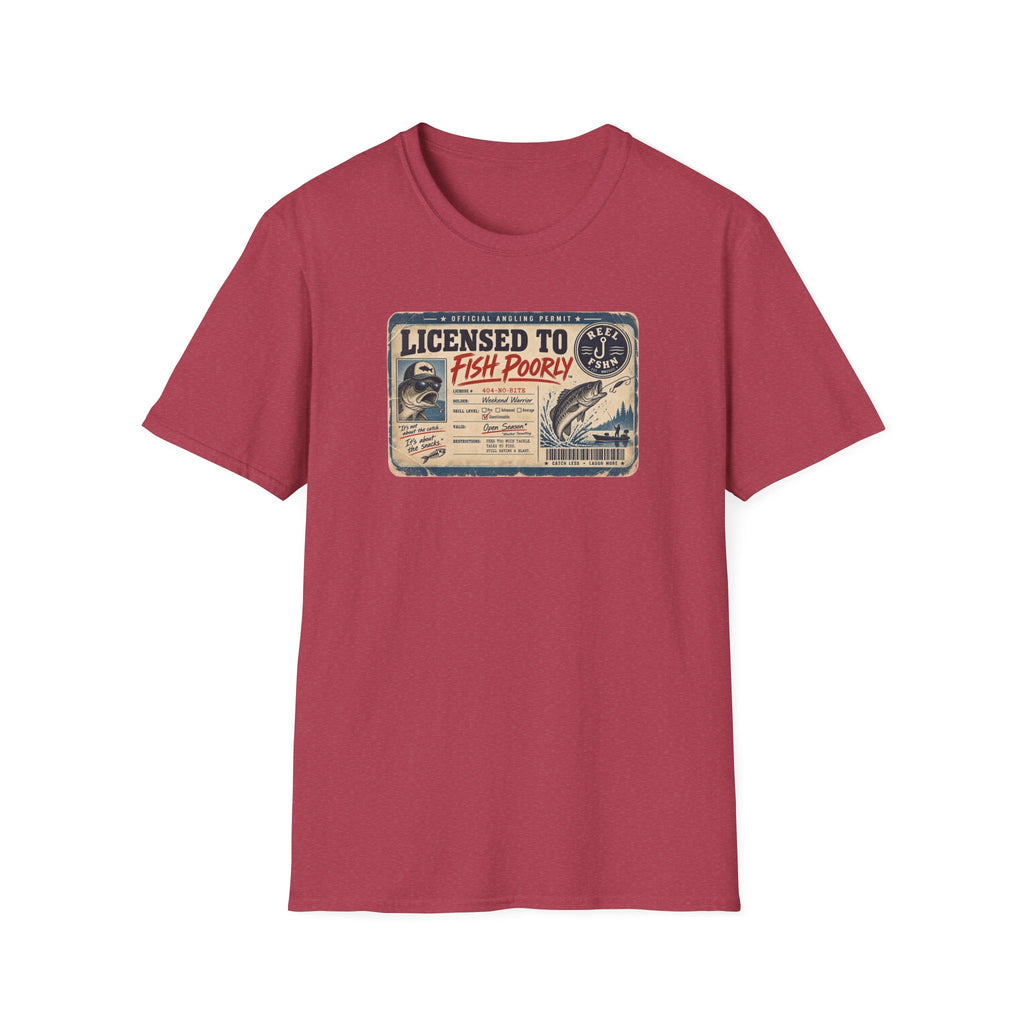 Licensed To Fish Poorly T-Shirt