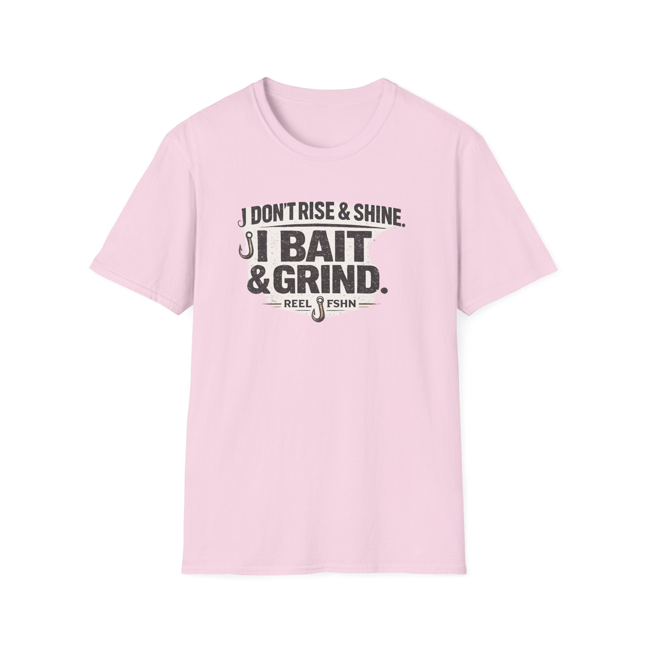 Pink Comfort Colors t-shirt with "I Don't Rise & Shine, I Bait & Grind" fishing graphic and hooks.