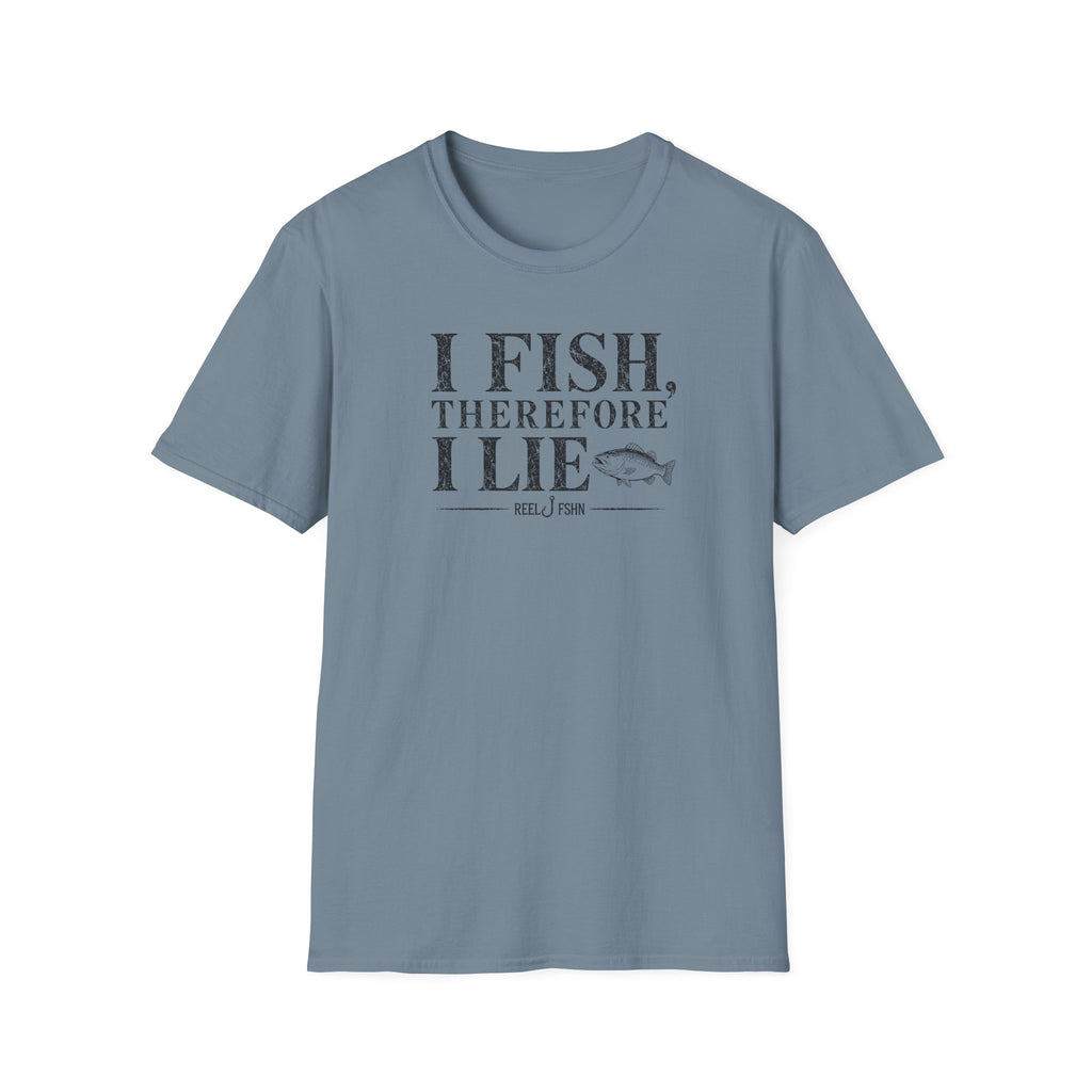I Fish Therefore I Lie T-Shirt
