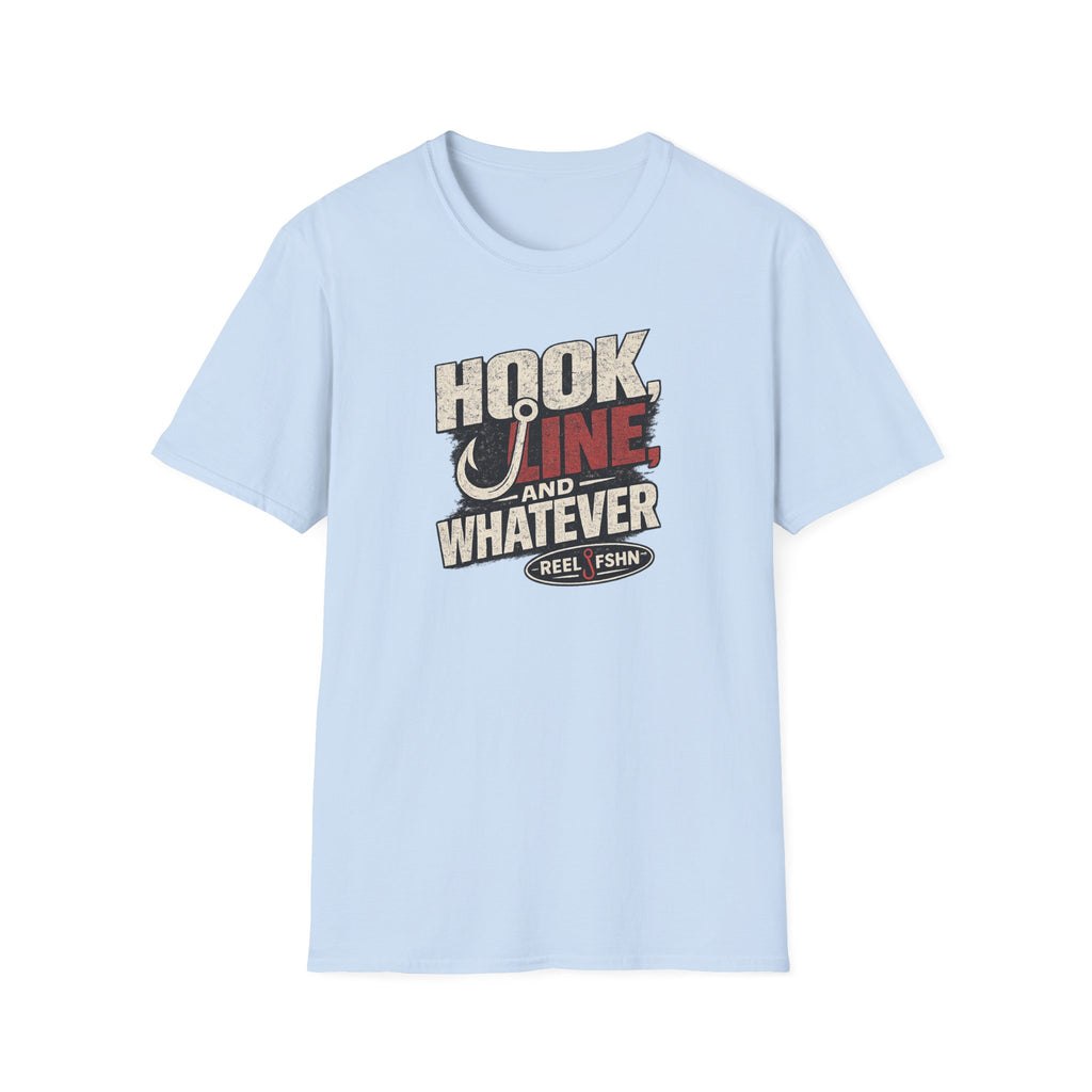 Hook, Line, & Whatever T-Shirt