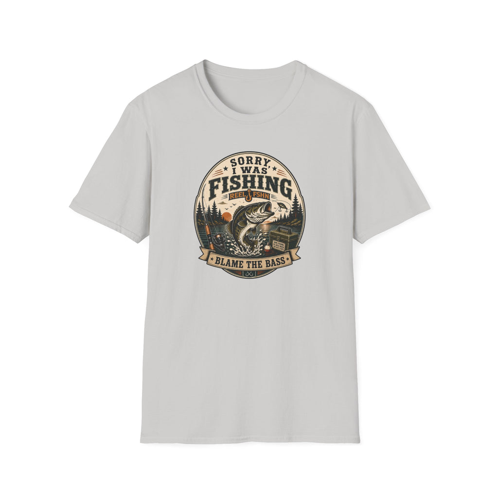 Sorry I Was Fishing, Blame The Bass T-Shirt