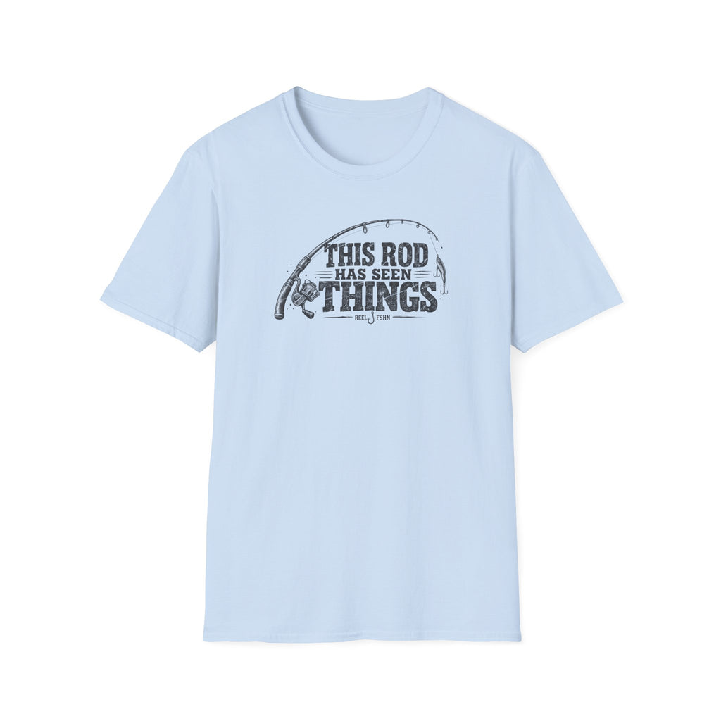This Rod Has Seen Things T-Shirt