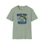 Nice Try The Fish Are Still Laughing T-Shirt