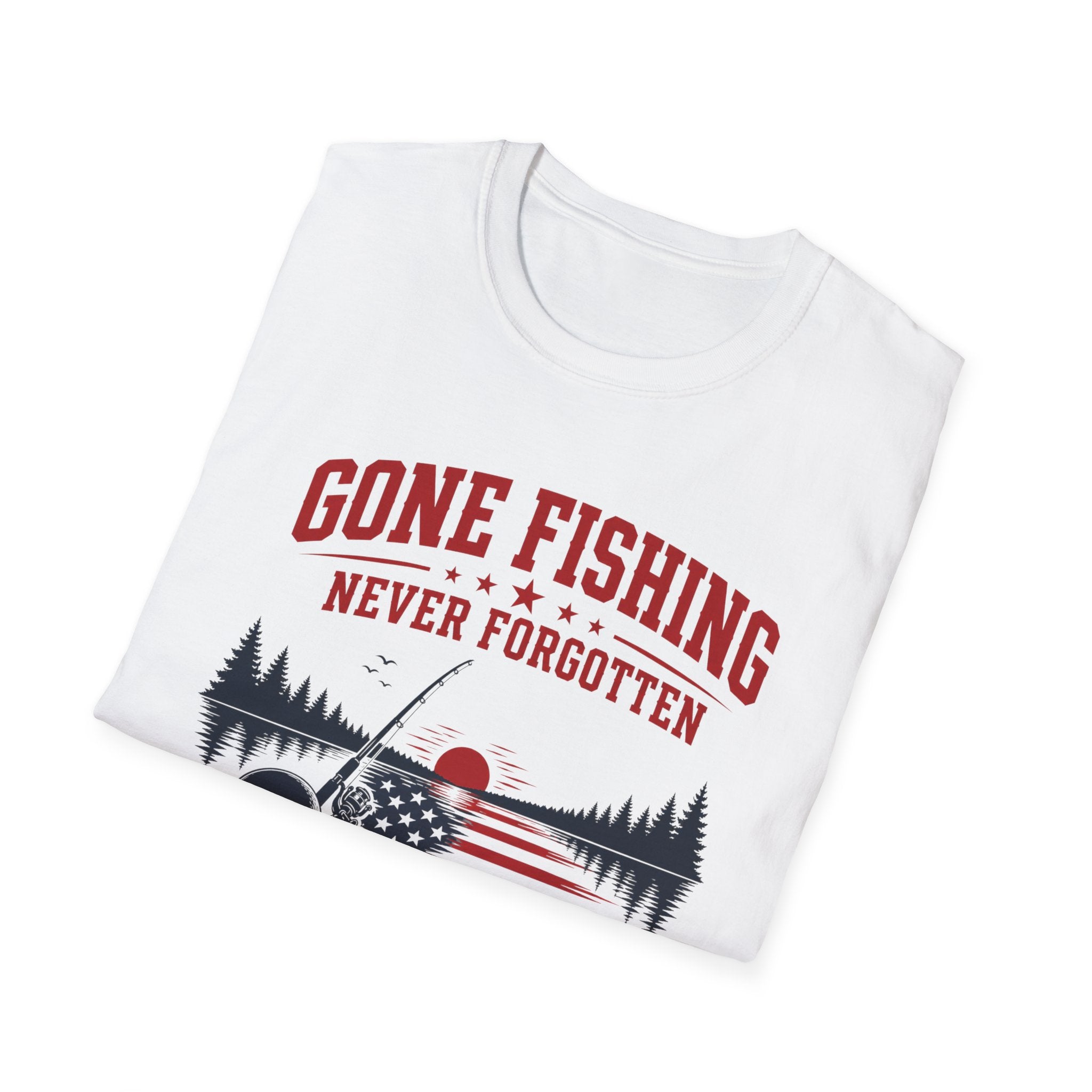 Gone Fishing Never Forgotten T-Shirt