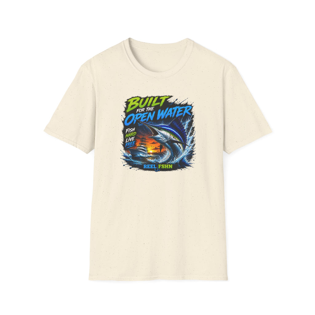 Built For The Open Water Fish Hard Live Free T-Shirt