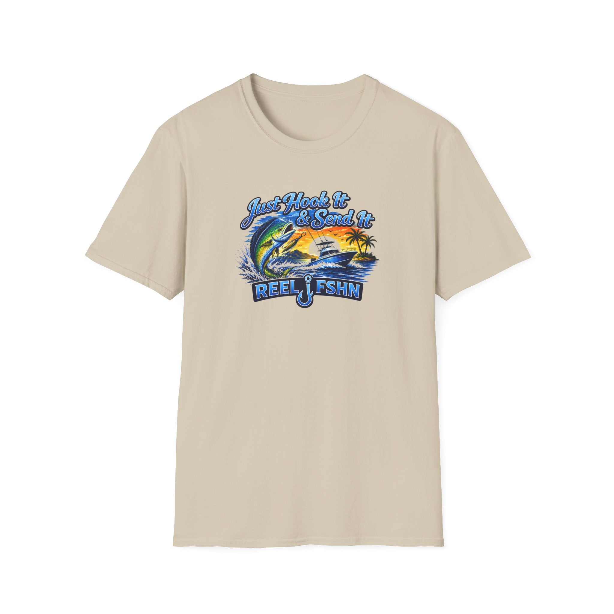Just Hook It & Send It T-Shirt