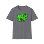 Addicted To The Strike T-Shirt