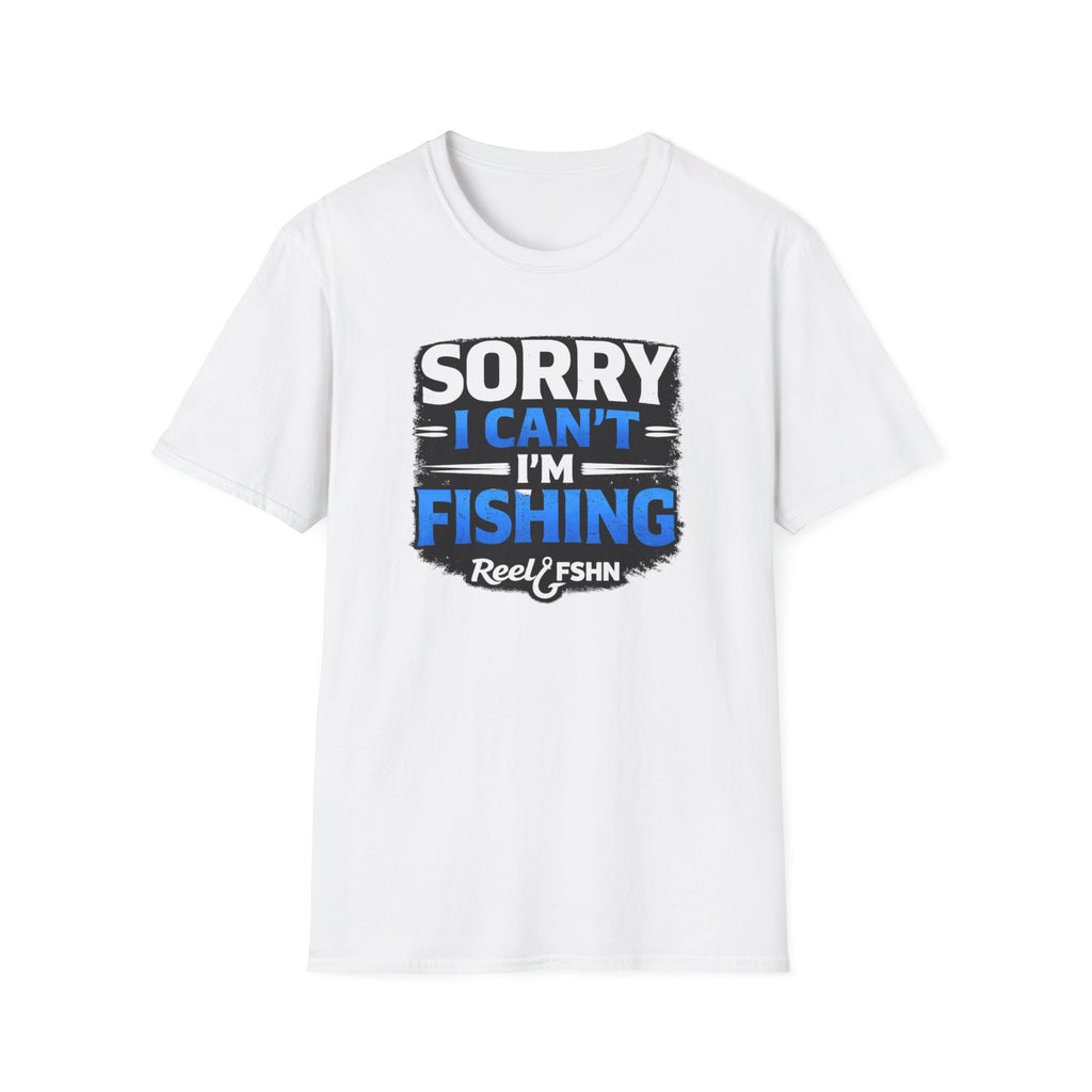 Sorry I Can't I'm Fishing T-Shirt