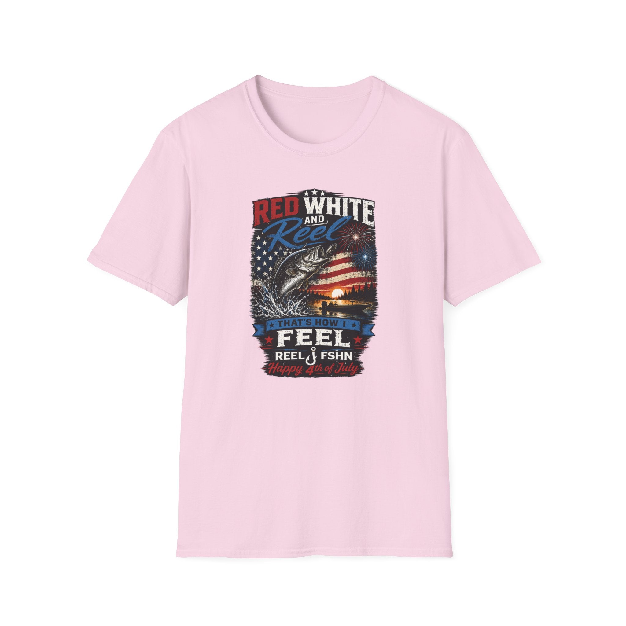 Red White & Reel That's How I Feel Happy 4th of July T-Shirt