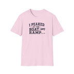 I Peaked At The Boat Ramp T-Shirt