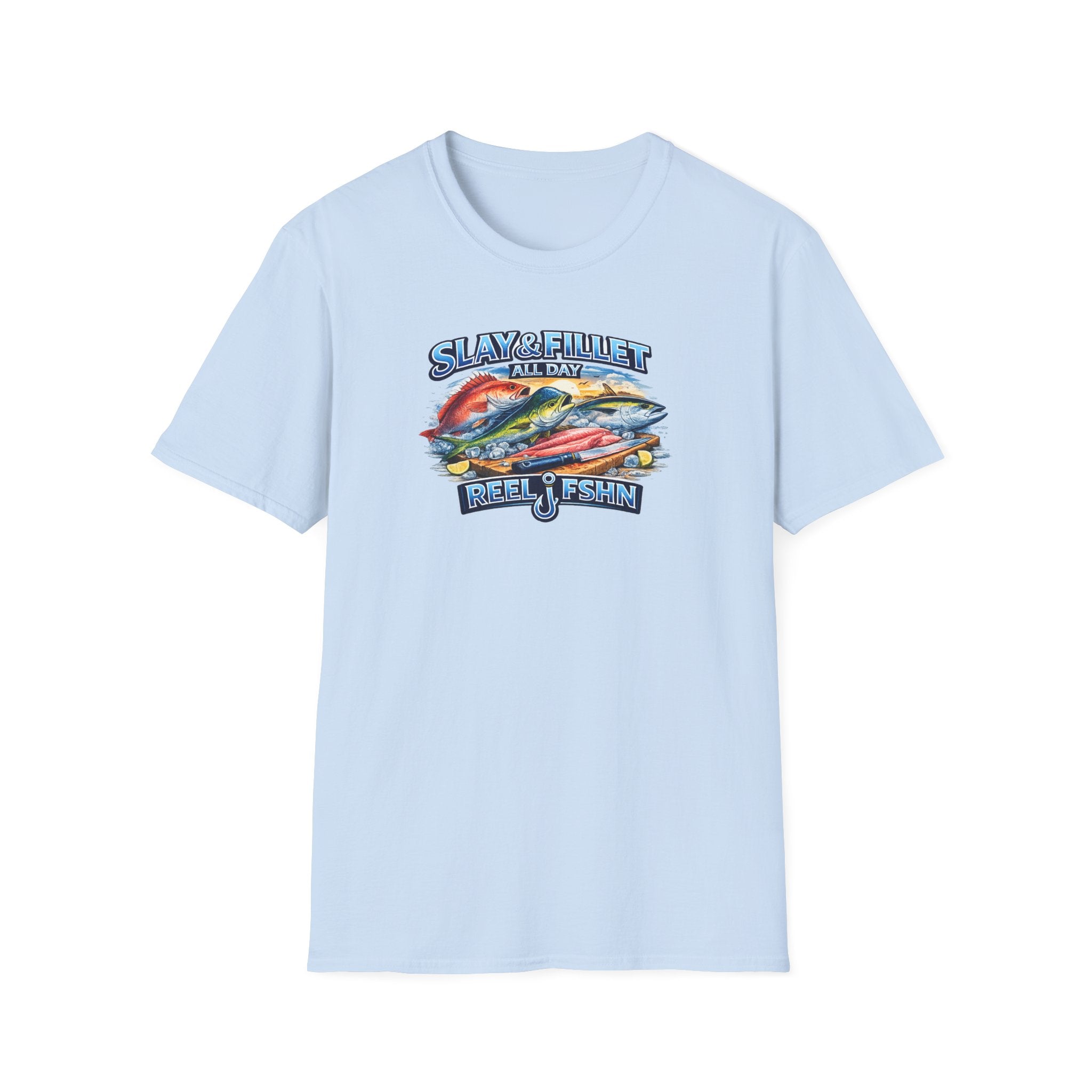 Slay & Fillet All Day T-Shirt