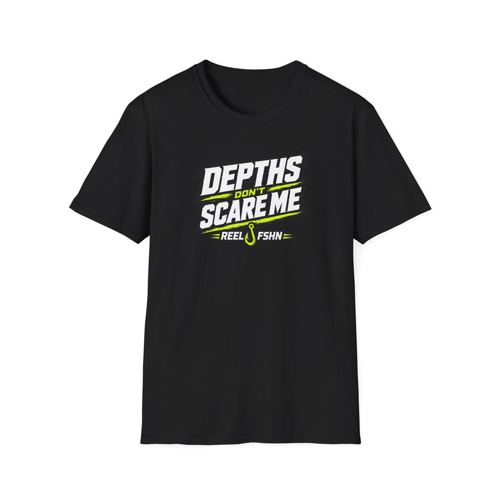 Depths Don't Scare Me T-Shirt