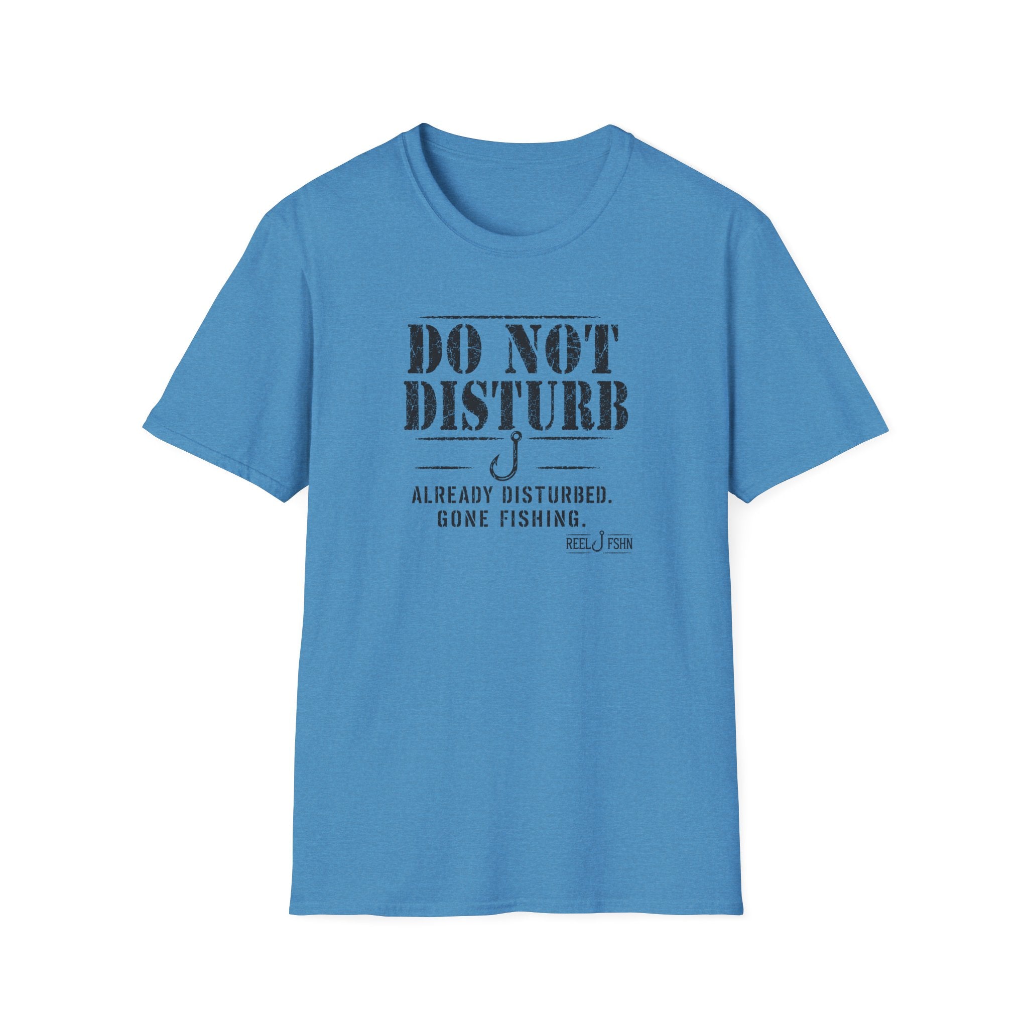 Do Not Disturb Already Disturbed Gone Fishing T-Shirt
