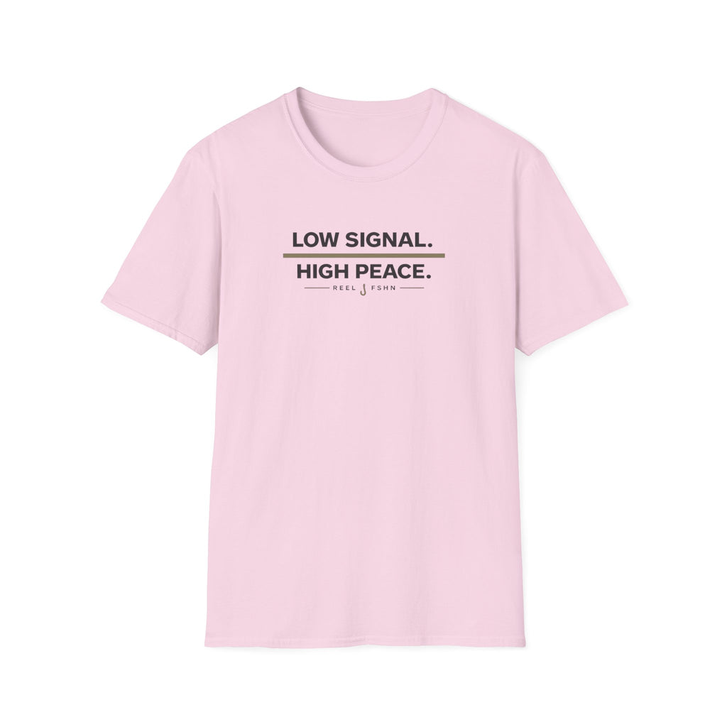 Low Signal. High Peace. T-Shirt