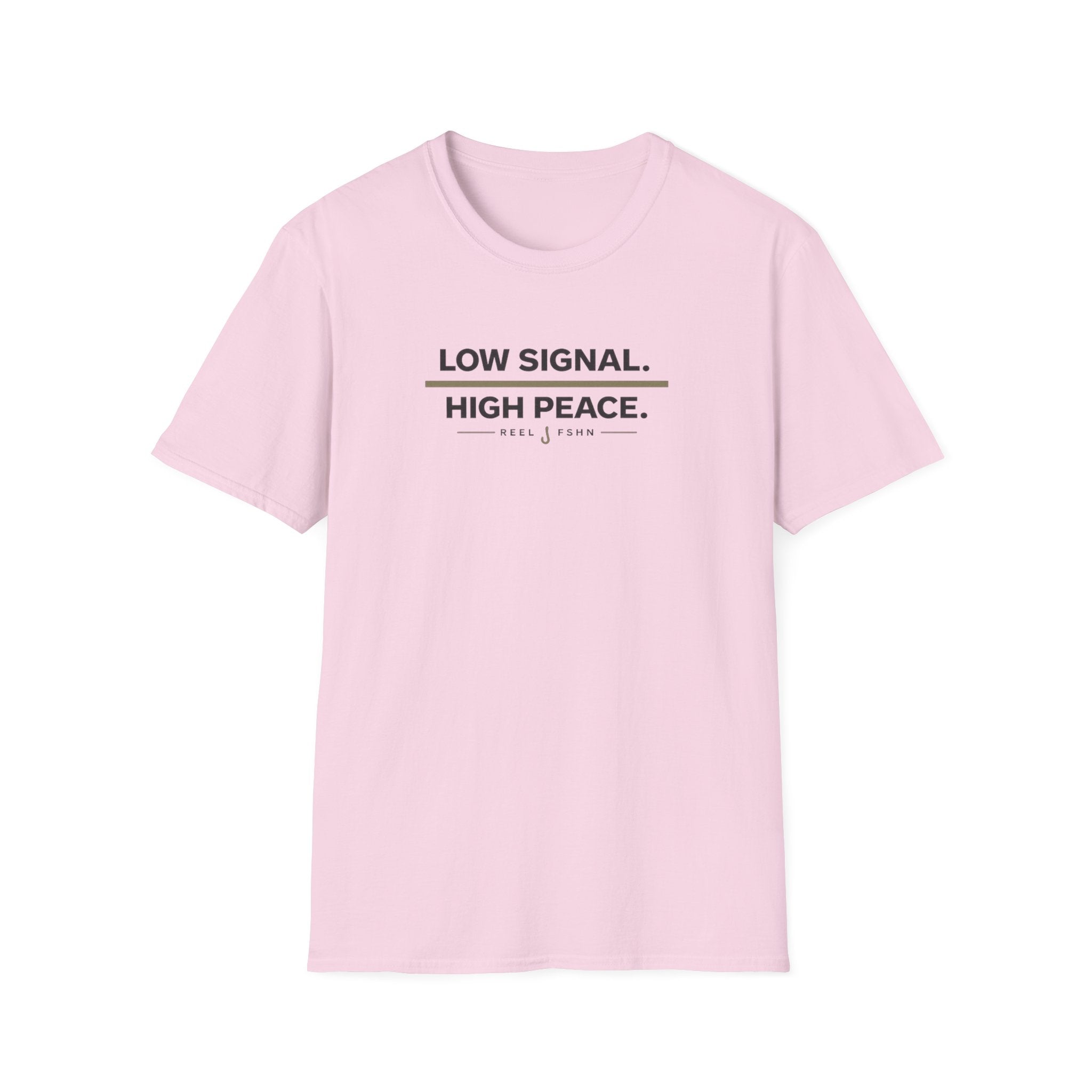 Low Signal. High Peace. T-Shirt