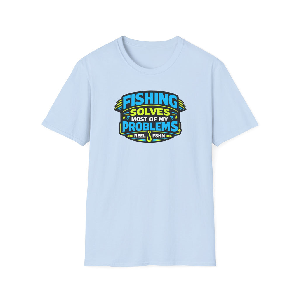 Fishing Solves Most Of My Problems T-Shirt