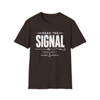 Read The Signal  T-Shirt