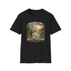 Raised On Quiet Waters T-Shirt