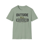 Outside All Weekend T-Shirt