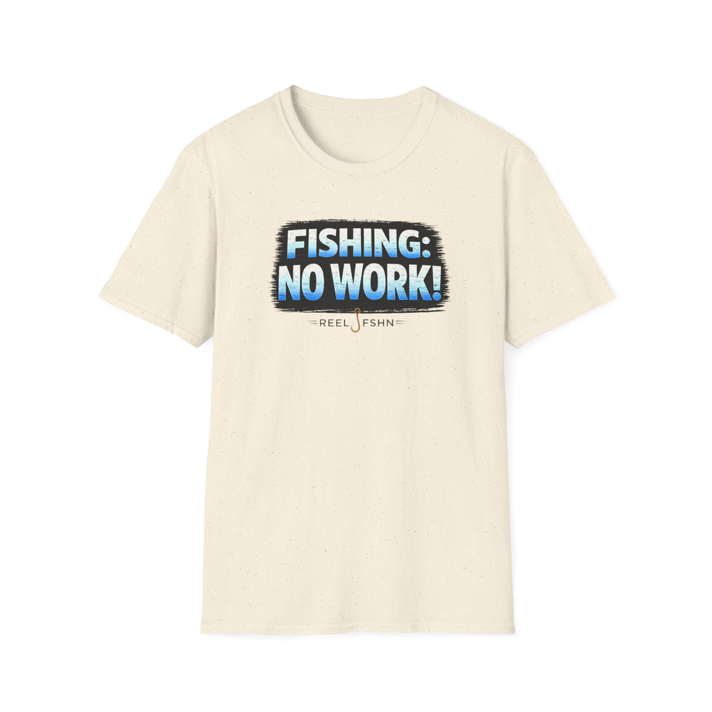 Fishing: No Work T-Shirt