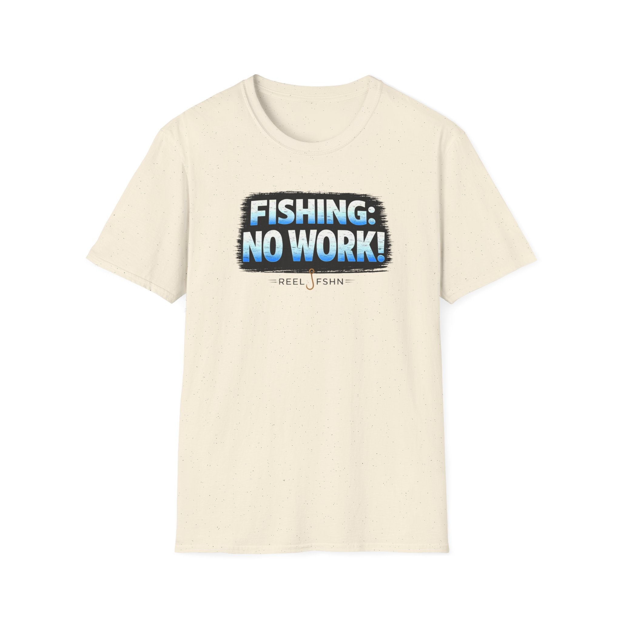 Fishing: No Work T-Shirt