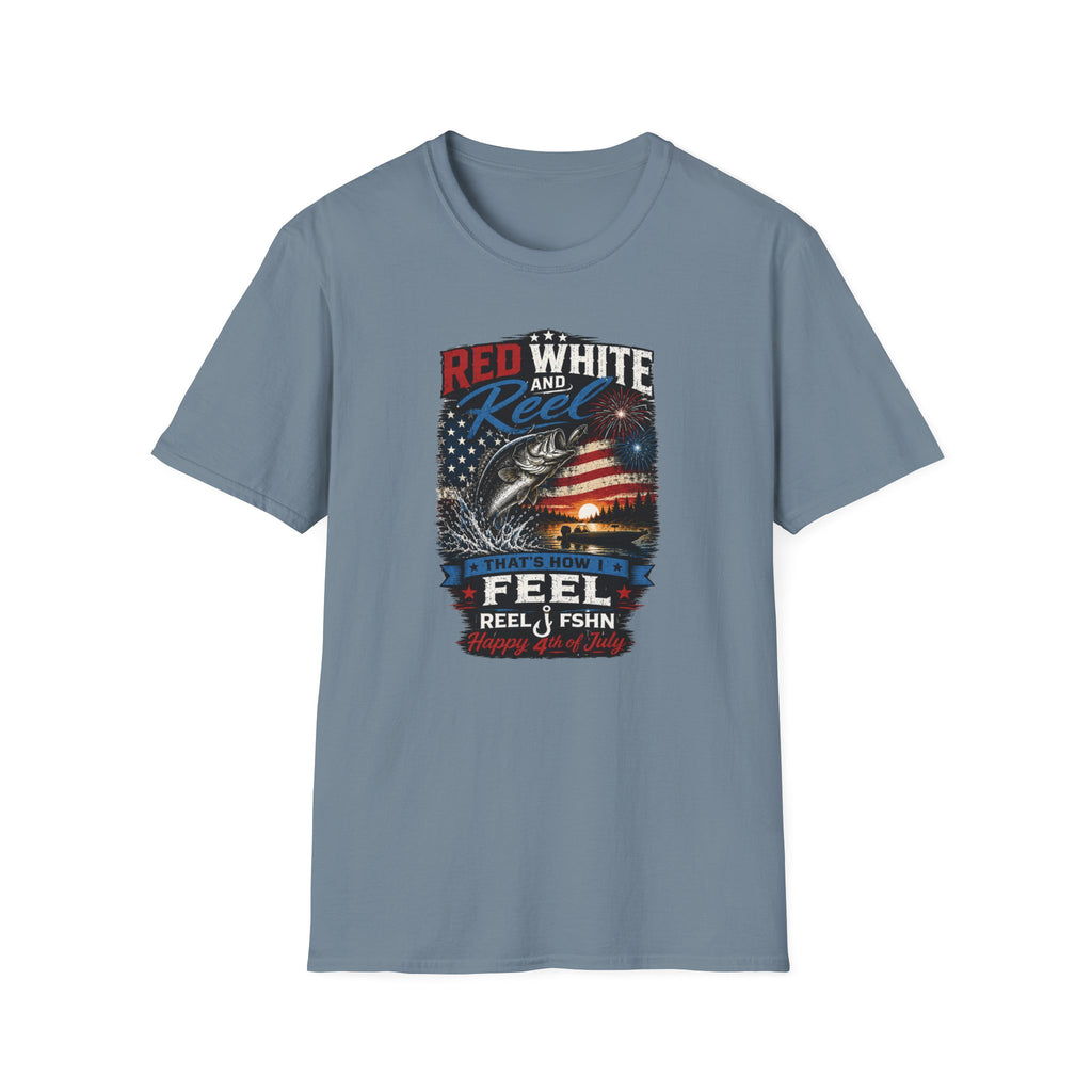 Red White & Reel That's How I Feel Happy 4th of July T-Shirt