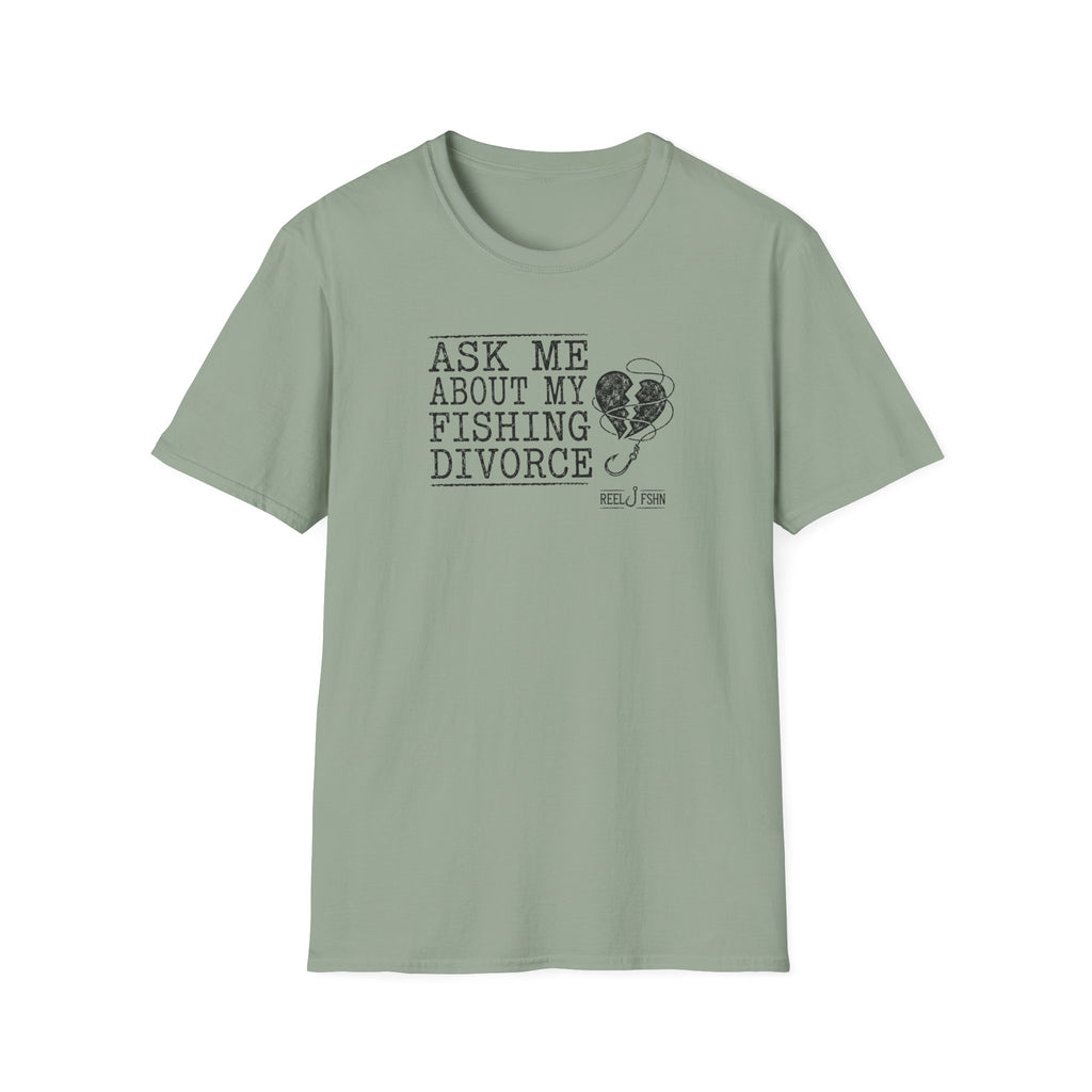 Ask Me About My Fishing Divorce T-Shirt