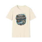 Sorry I've Got A Prior Engagement with A Fish T-Shirt