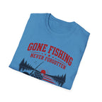 Gone Fishing Never Forgotten T-Shirt