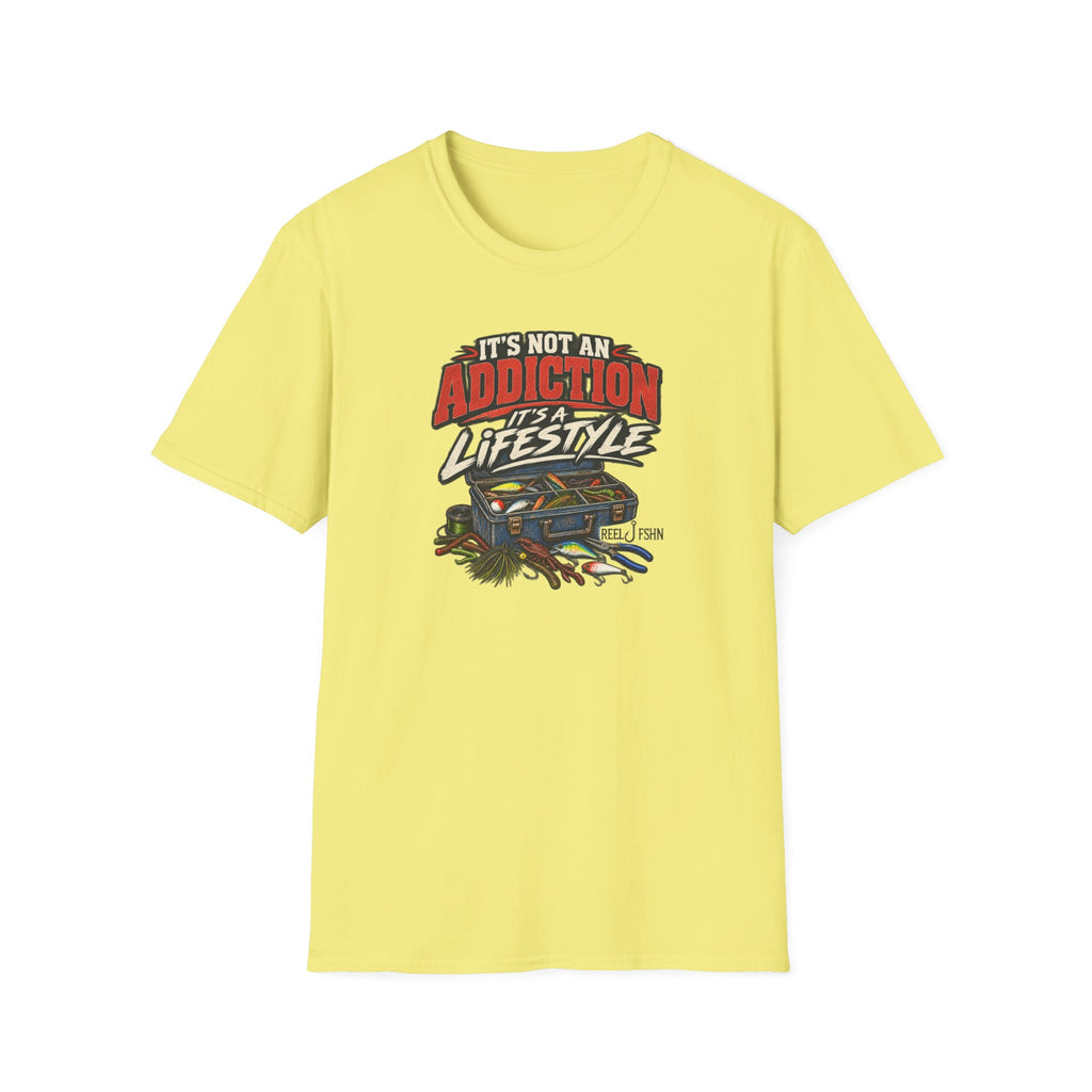 It's Not An Addiction, It's A Lifestyle T-Shirt