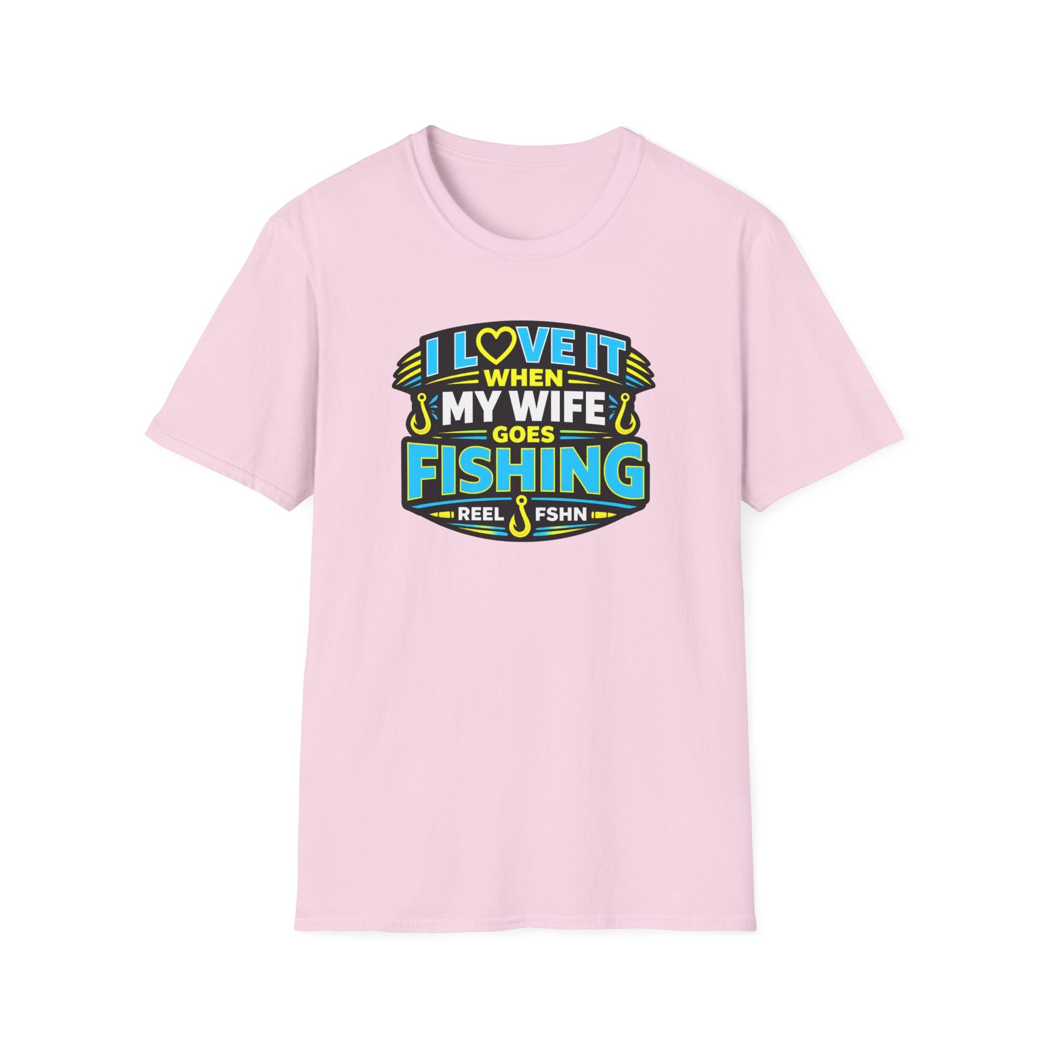 I Love It When My Wife Goes Fishing T-Shirt