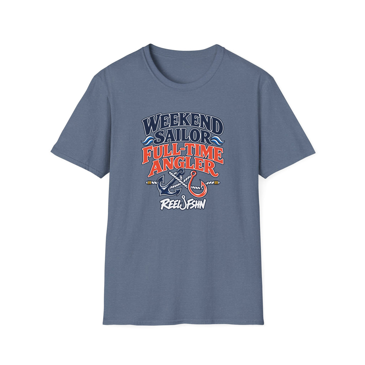 Weekend Sailor, Full Time Angler T-Shirt