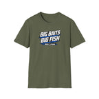 Big Baits Big Fish T-Shirt