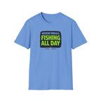 Weekend Forecast Fishing All Day T-Shirt